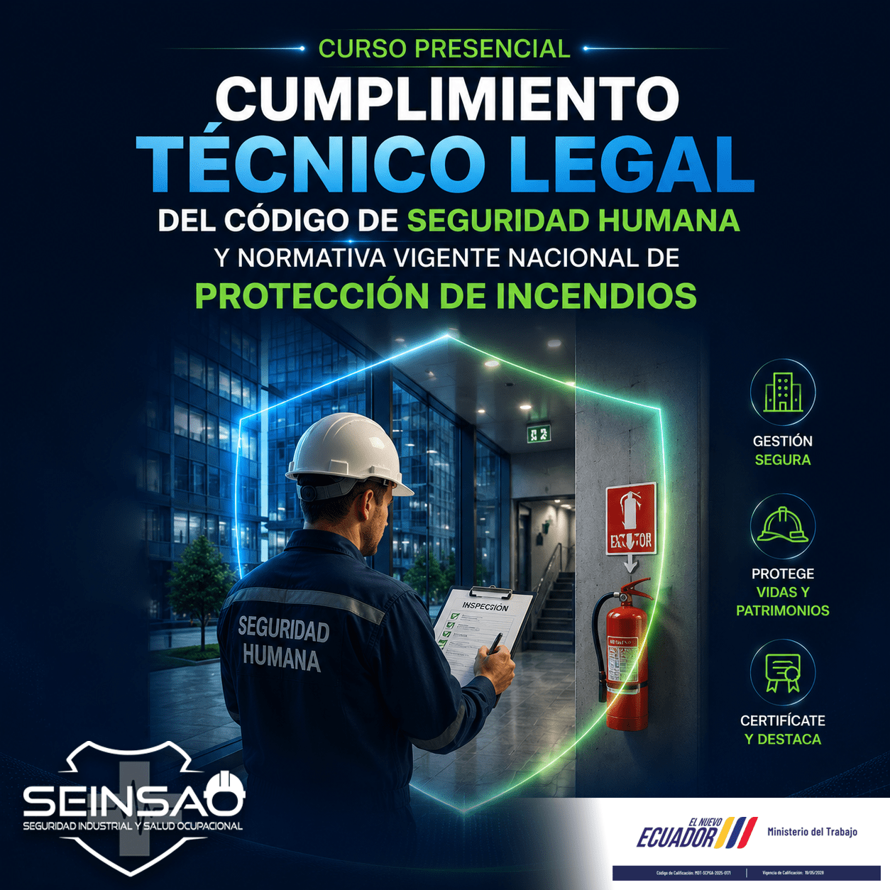 CUMPLIMIENTO TÉCNICO LEGAL DEL CÓDIGO DE SEGURIDAD HUMANA Y NORMATIVA VIGENTE NACIONAL DE PROTECCIÓN DE INCENDIOS